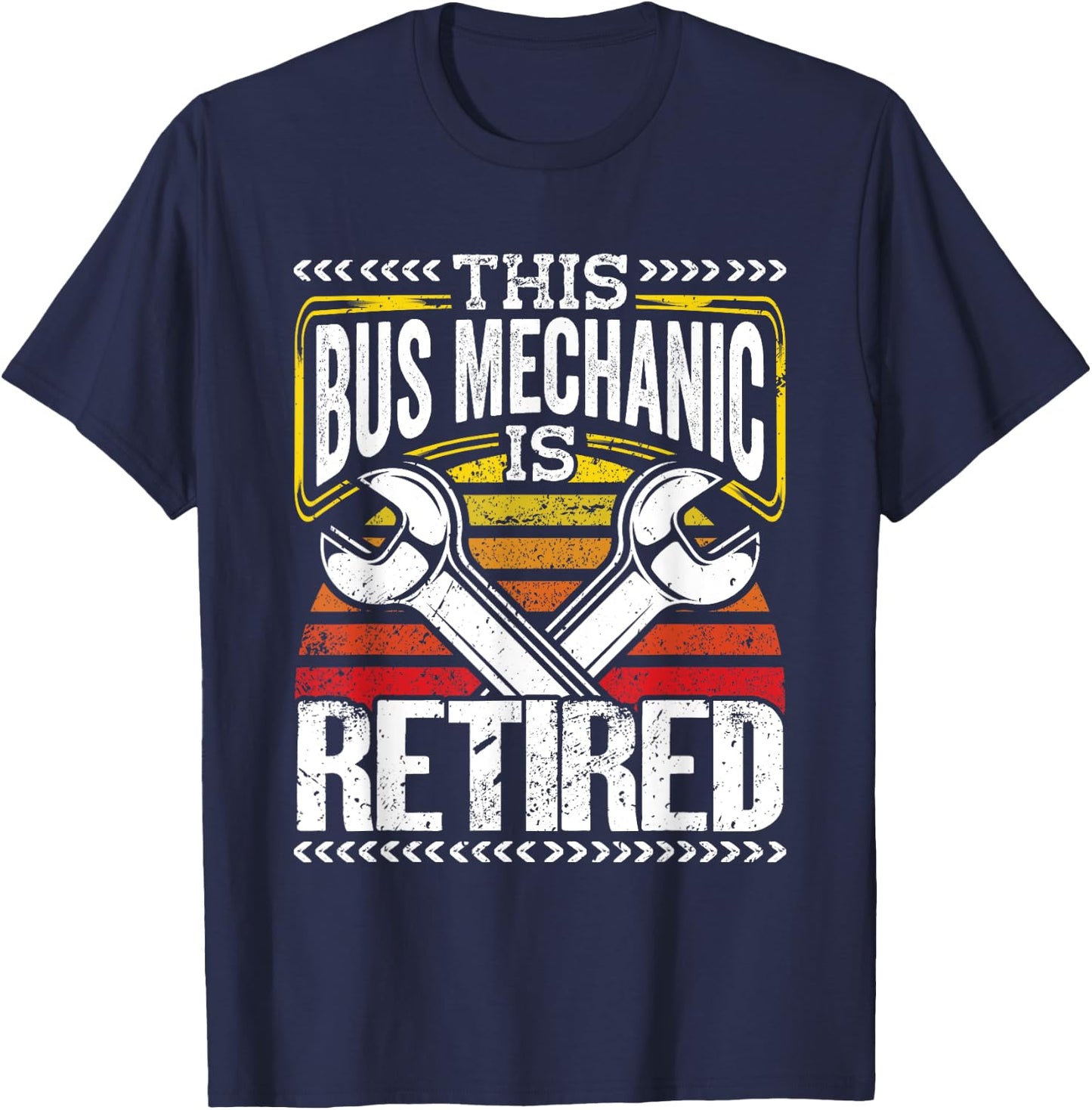 Retired Bus Mechanic This is retired Bus Mechanic T-Shirt - T-Shirt | Navy