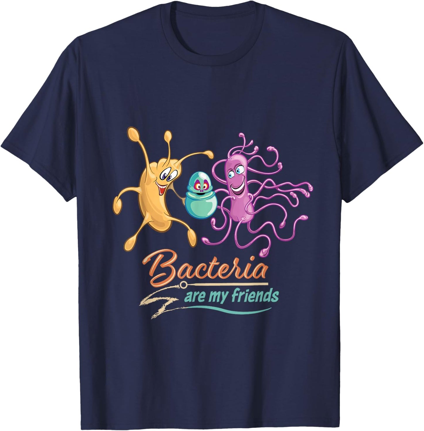 Microbiology - Bacteria Are My Friends Retro Culture Cartoon T-Shirt - T-Shirt | Navy