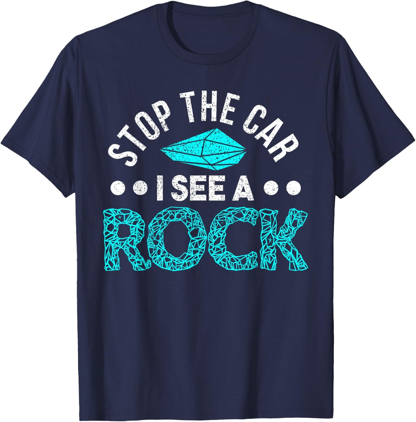 Gift Geologist Stones Collecting Rocks Geology T-Shirt - T-Shirt | Navy