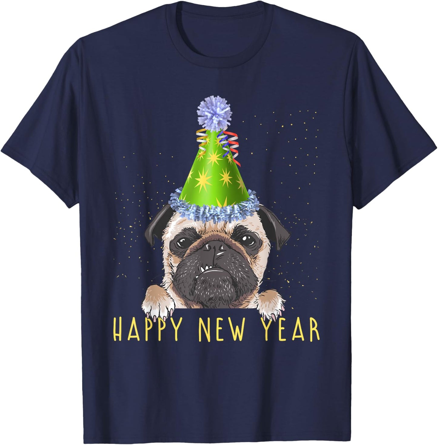 Happy New Year 2023 Funny New Year's Eve Pug Party Hat NYE T-Shirt - T-Shirt | Navy