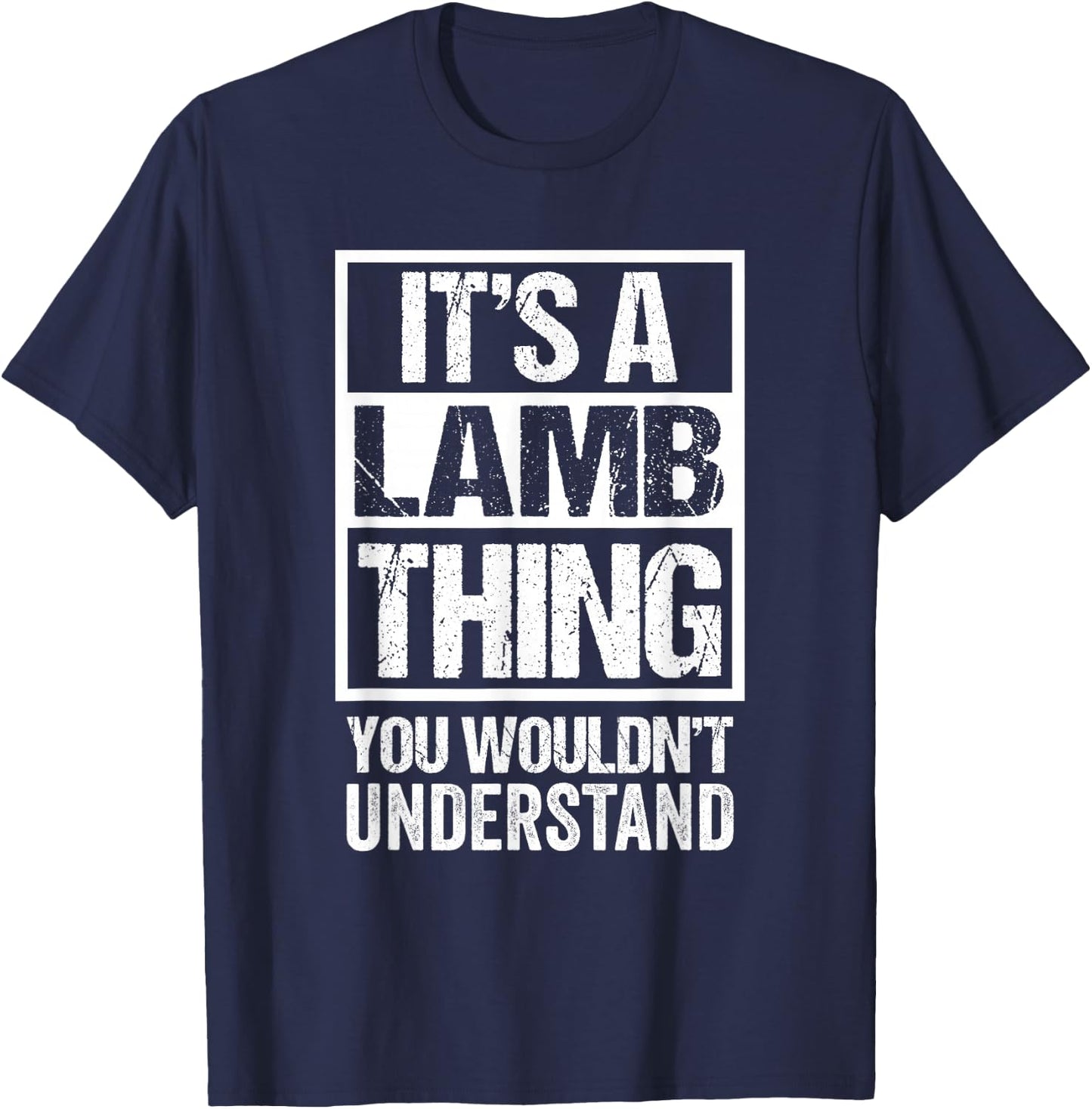 It's A Lamb Thing You Wouldn't Understand Surname Name T-Shirt - T-Shirt | Navy