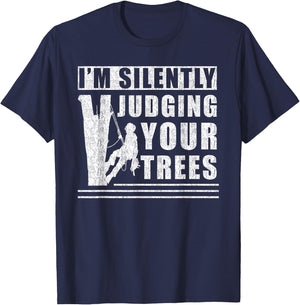 Im silently judging your trees - funny Tree Climbing T-Shirt - T-Shirt | Navy