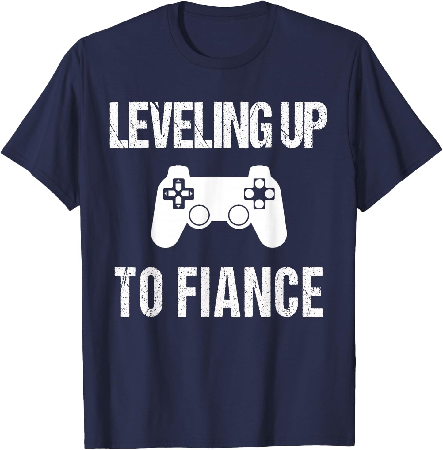 Leveling Up to Fiance | New Fiance Video Gamer T-Shirt - T-Shirt | Navy