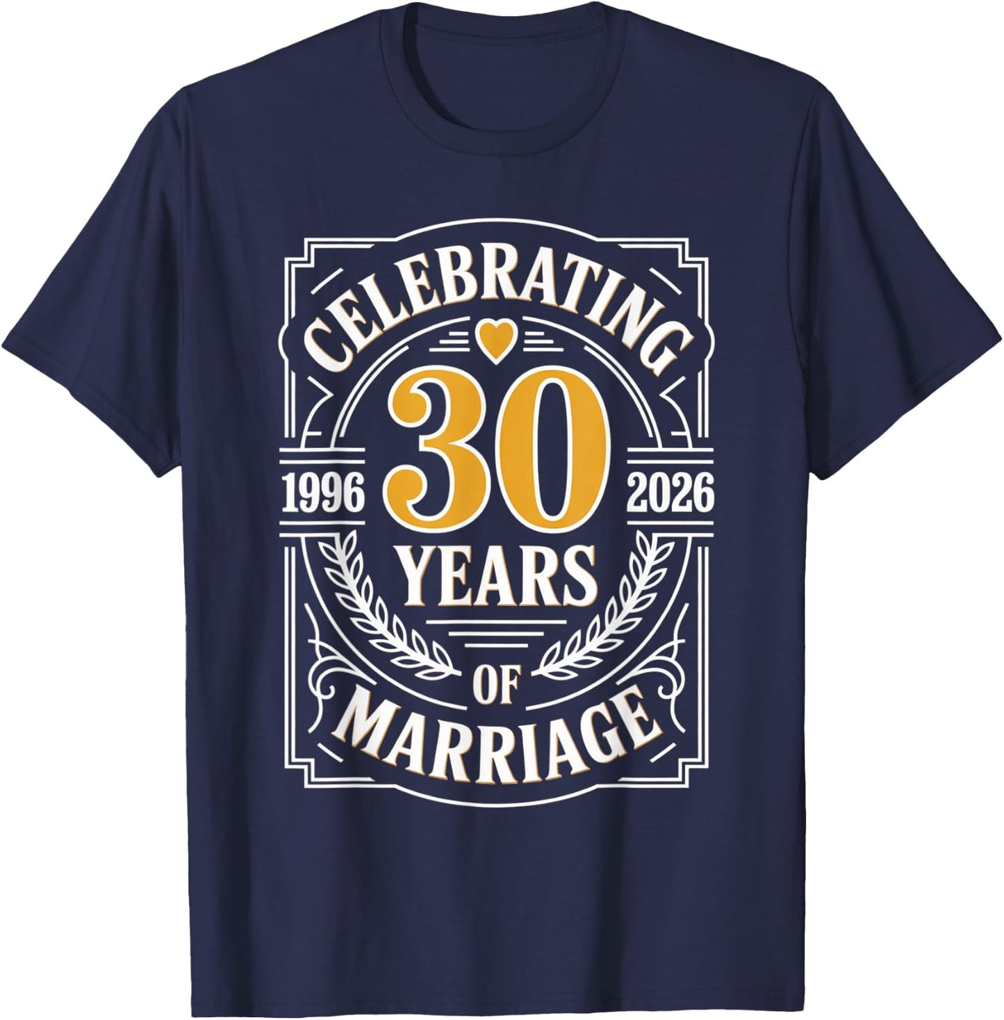 30th Wedding Anniversary Married 1996 2026 30 Years Marriage T-Shirt - T-Shirt | Navy