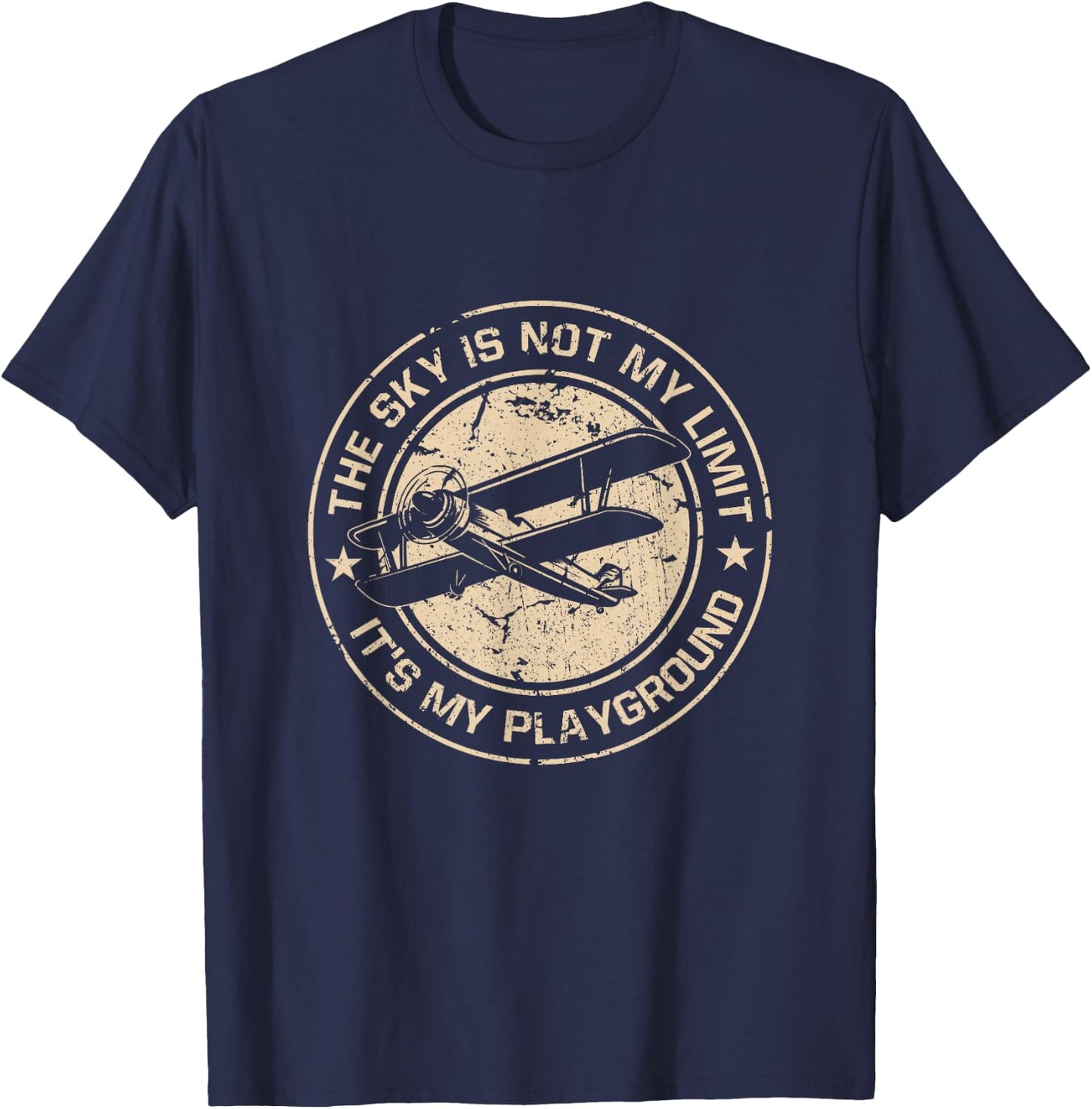 Aeroplane Pilot Sky Is Not My Limit It's My Playground T-Shirt - T-Shirt | Navy