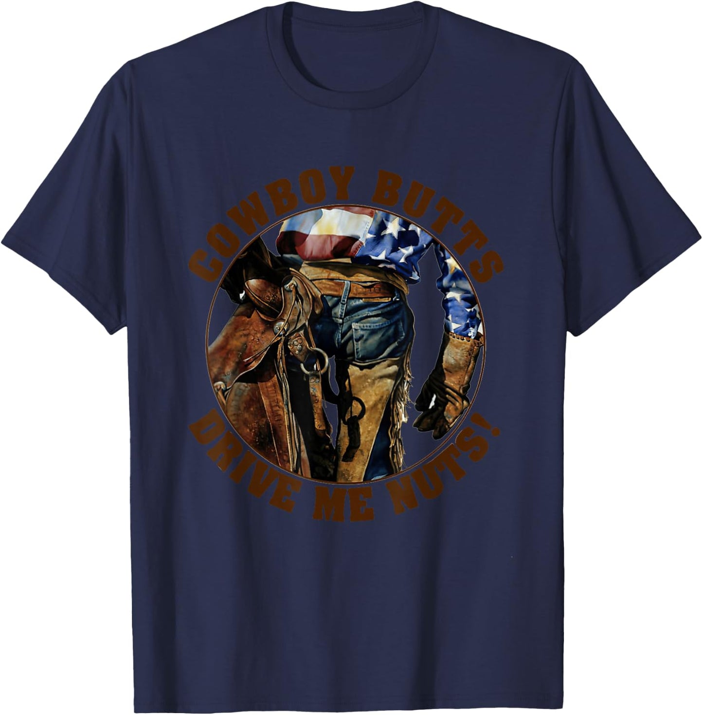 Cowboy Butts Drive Me Nuts Cute Country Cowgirl Western T-Shirt - T-Shirt | Navy