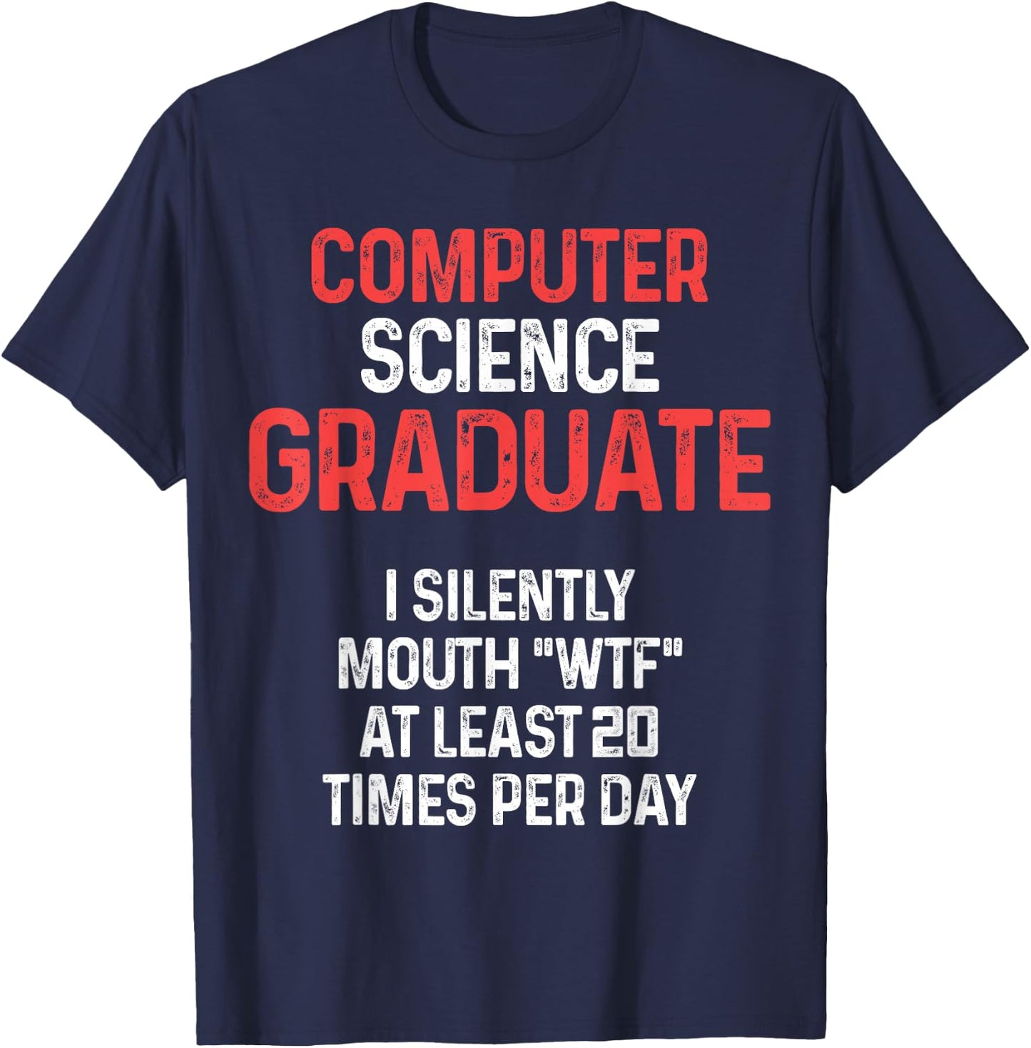 Computer Science IT Graduate Silently Graduation T-Shirt - T-Shirt | Navy