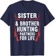 Sister and Brother Hunting Partner for Life Funny Hunting T-Shirt - T-Shirt | Navy