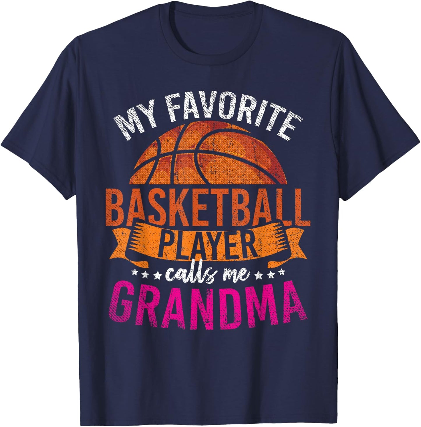 My Favorite Basketball Player Calls Me Grandma Basketball T-Shirt - T-Shirt | Navy