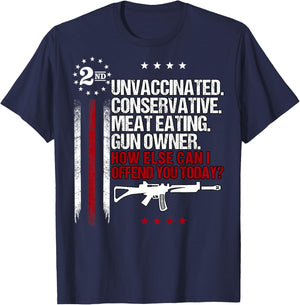 Unvaccinated Conservative Meat Eating Gun Owner | ON BACK T-Shirt - T-Shirt | Navy