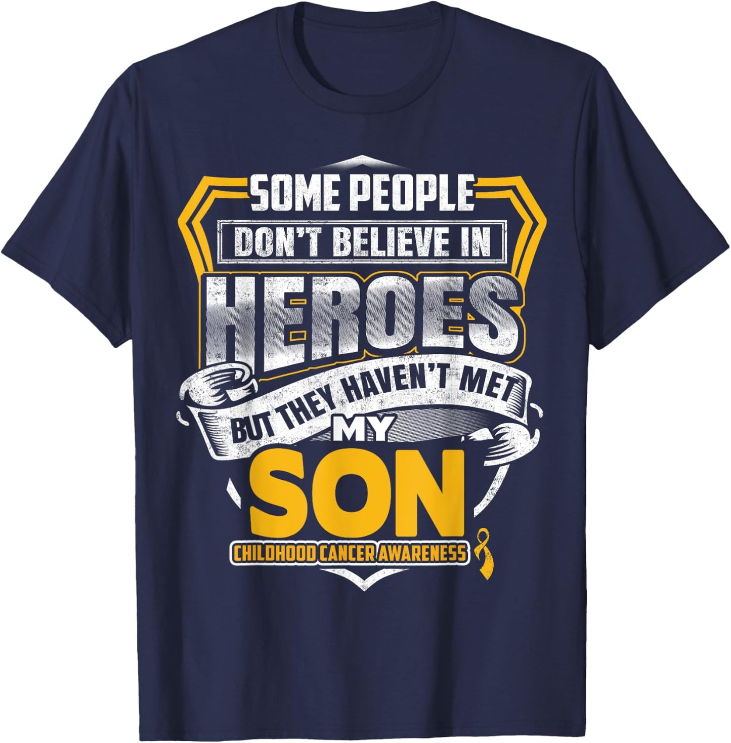 Childhood Cancer Warrior - I Wear Gold For My Son T-Shirt - T-Shirt | Navy