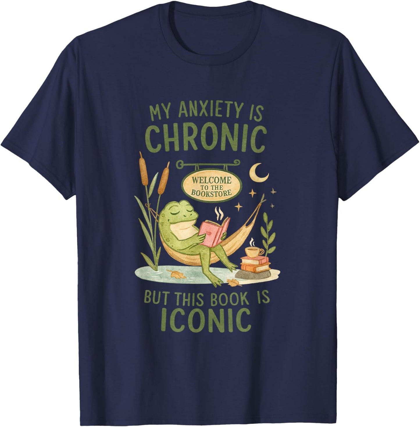 My Anxiety is Chronic But This Book is Iconic Frog T-Shirt - T-Shirt | Navy