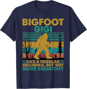 Bigfoot Gigi Like A Regular Grandma But More Squatchy T-Shirt - T-Shirt | Navy