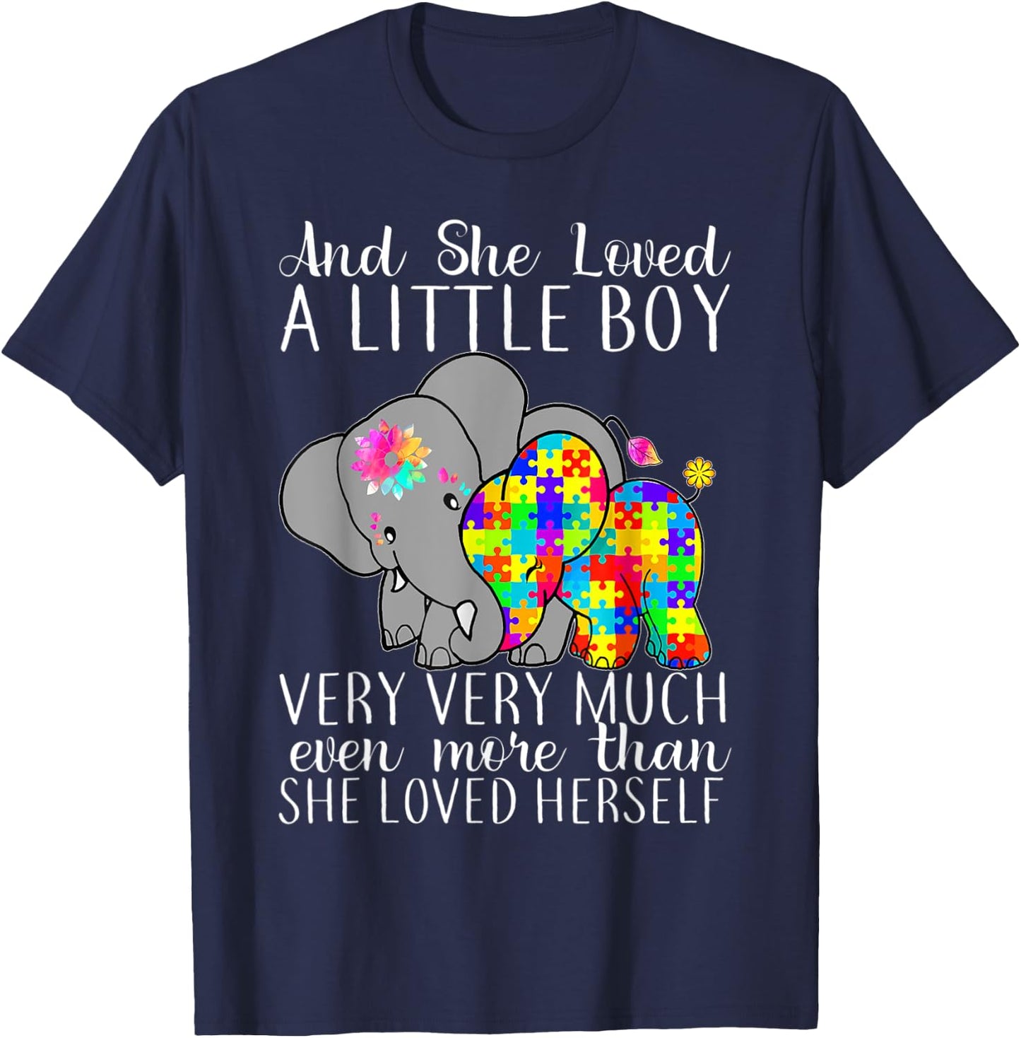 She Loved A Little Boy Very Much Autism Elephant Mom T-Shirt - T-Shirt | Navy