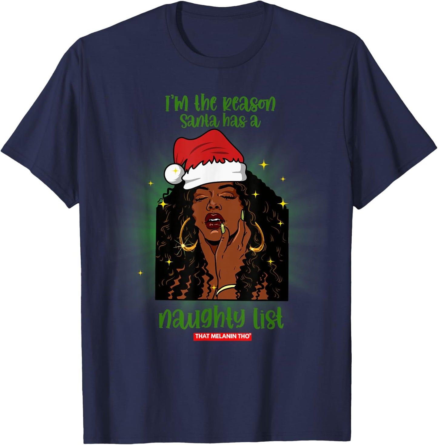 I'm The Reason Santa Has A Naughty List Mrs. Claus Christmas T-Shirt - T-Shirt | Navy
