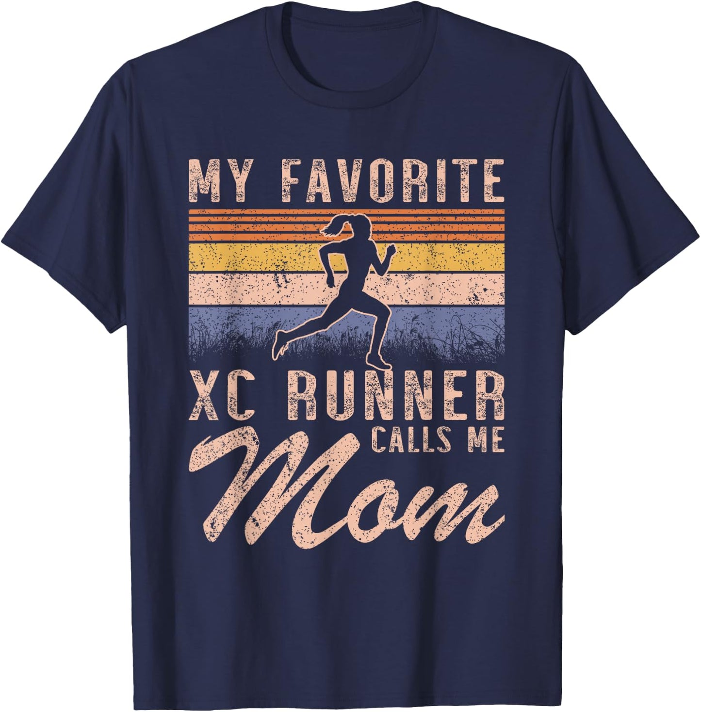 My Favorite Cross Country Runner Calls Me Mom - Running Girl T-Shirt - T-Shirt | Navy