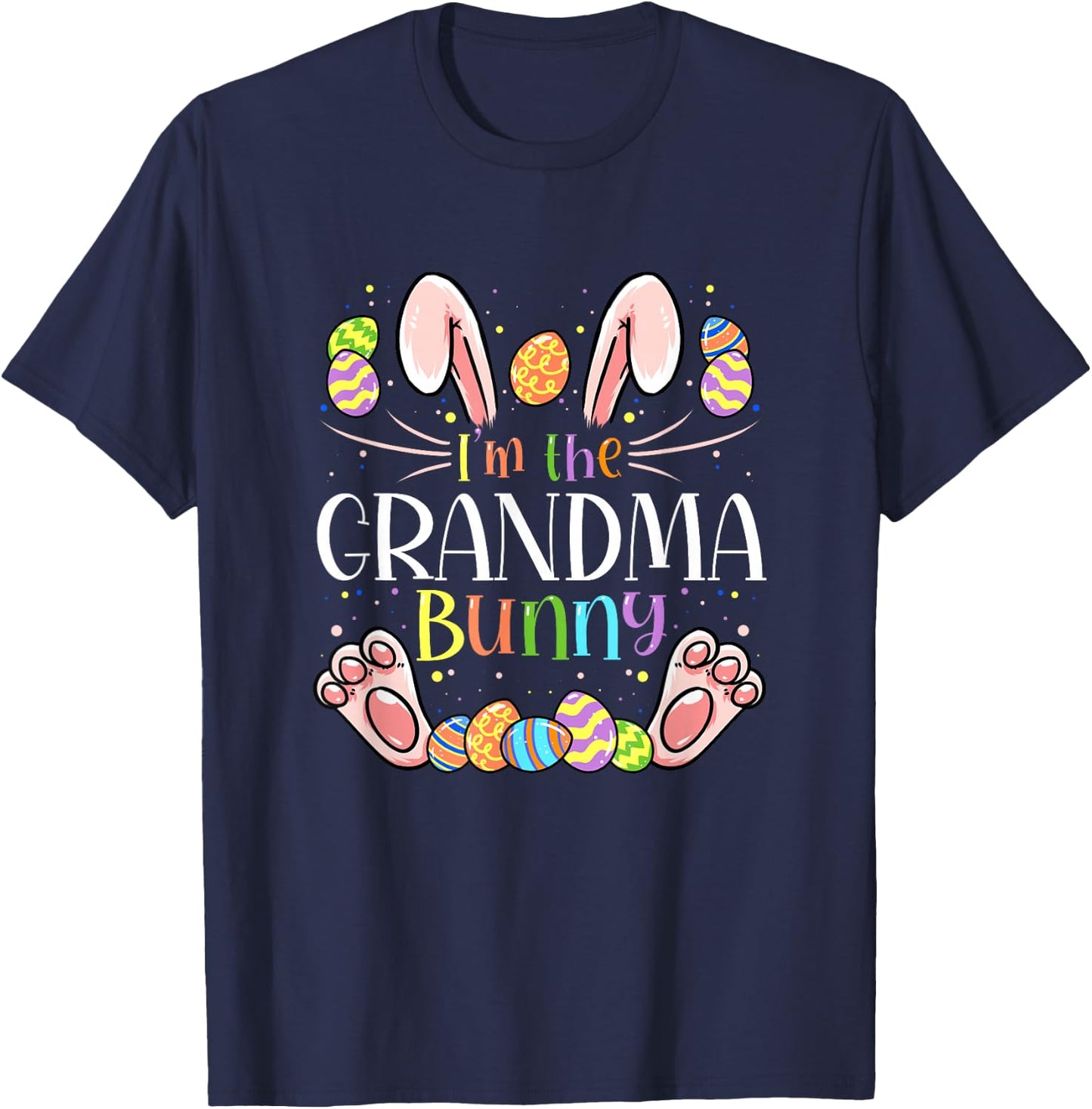 I'm The Grandma Bunny Matching Family Easter Party T-Shirt - T-Shirt | Navy