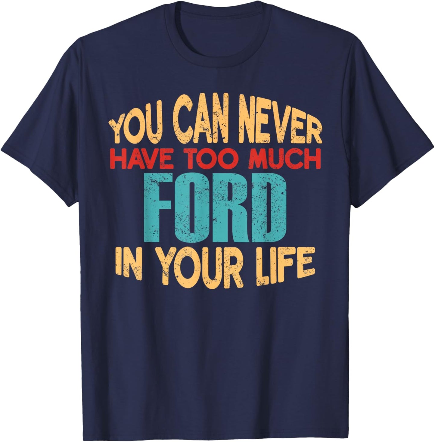 Funny Ford Personalized First Name Joke Item T-Shirt - T-Shirt | Navy