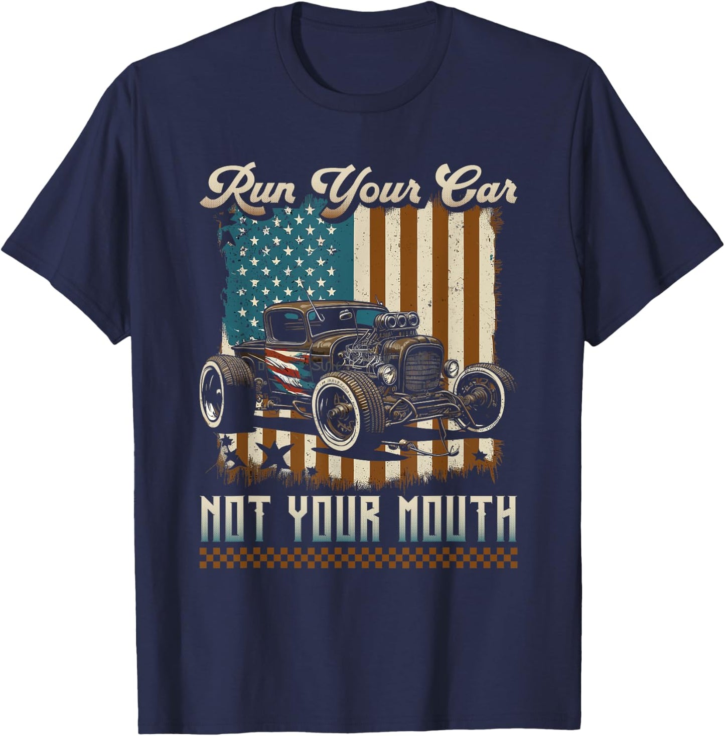Hot Rod Racing American Flag, Run Your Car Patriotic Rat Rod Men T-Shirt - T-Shirt | Navy