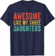 Awesome Like My Three Daughters Mom Dad Father's Day Vintage T-Shirt - T-Shirt | Navy