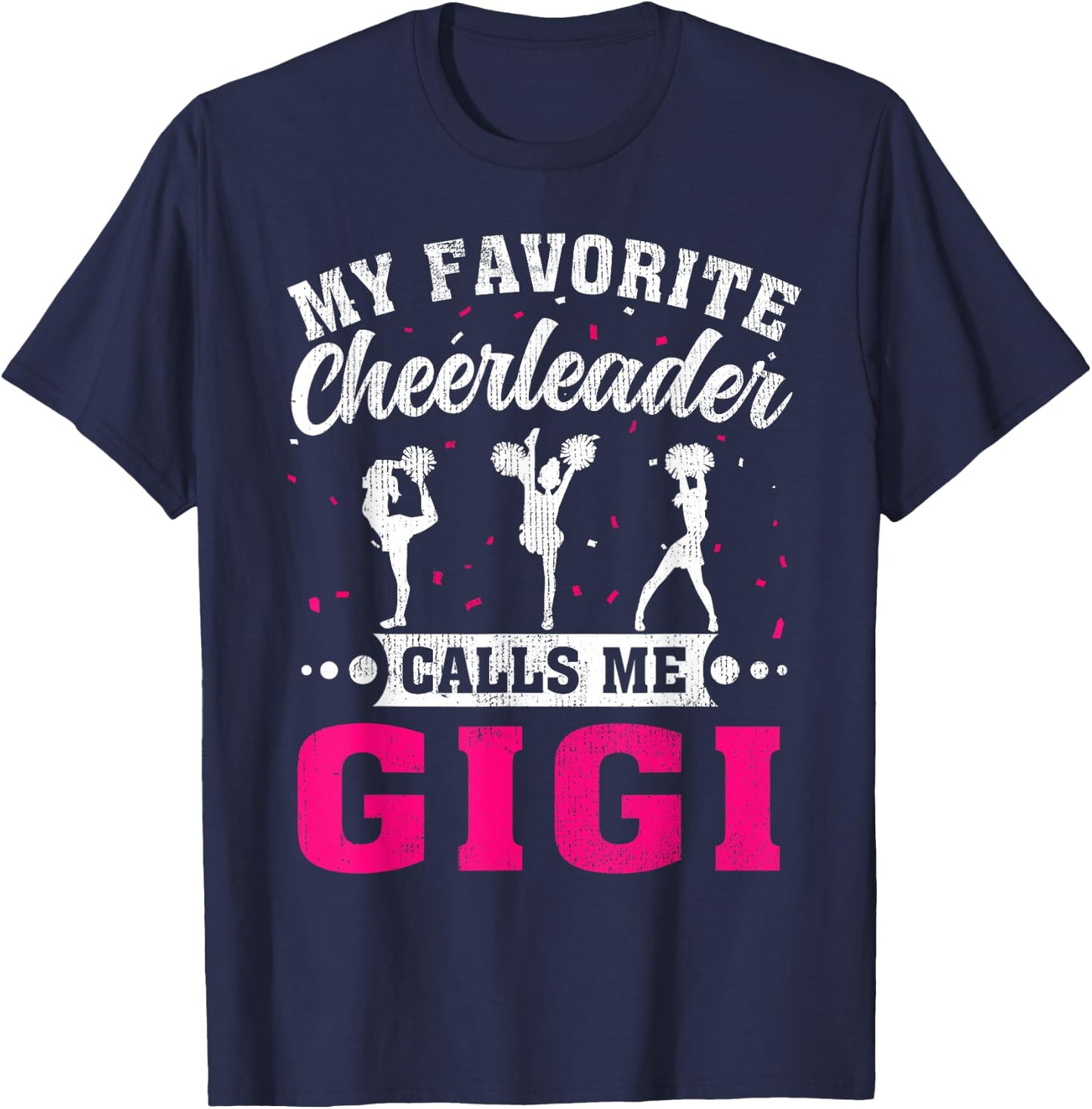 My Favorite Cheerleader Calls Me Gigi Mother's Day T-Shirt - T-Shirt | Navy