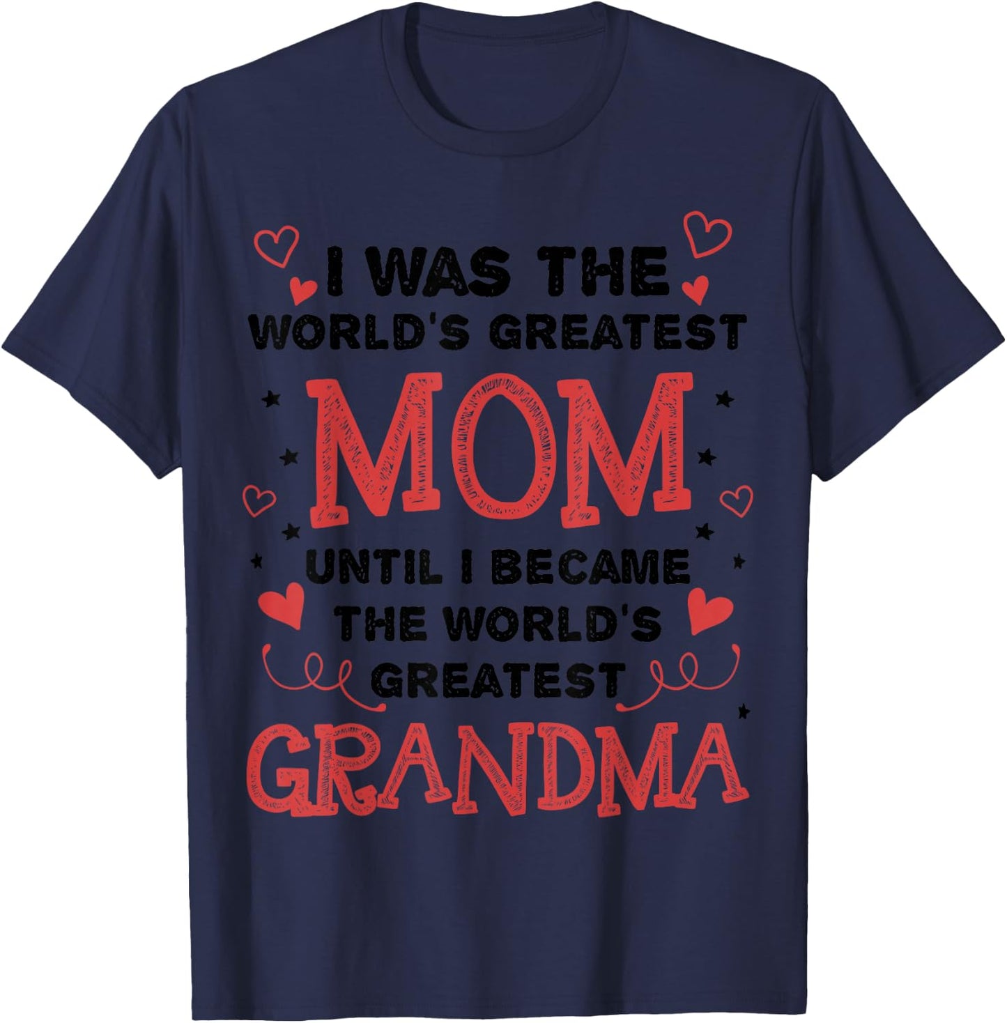 from Mom to World's Greatest Grandma T-Shirt - T-Shirt | Navy