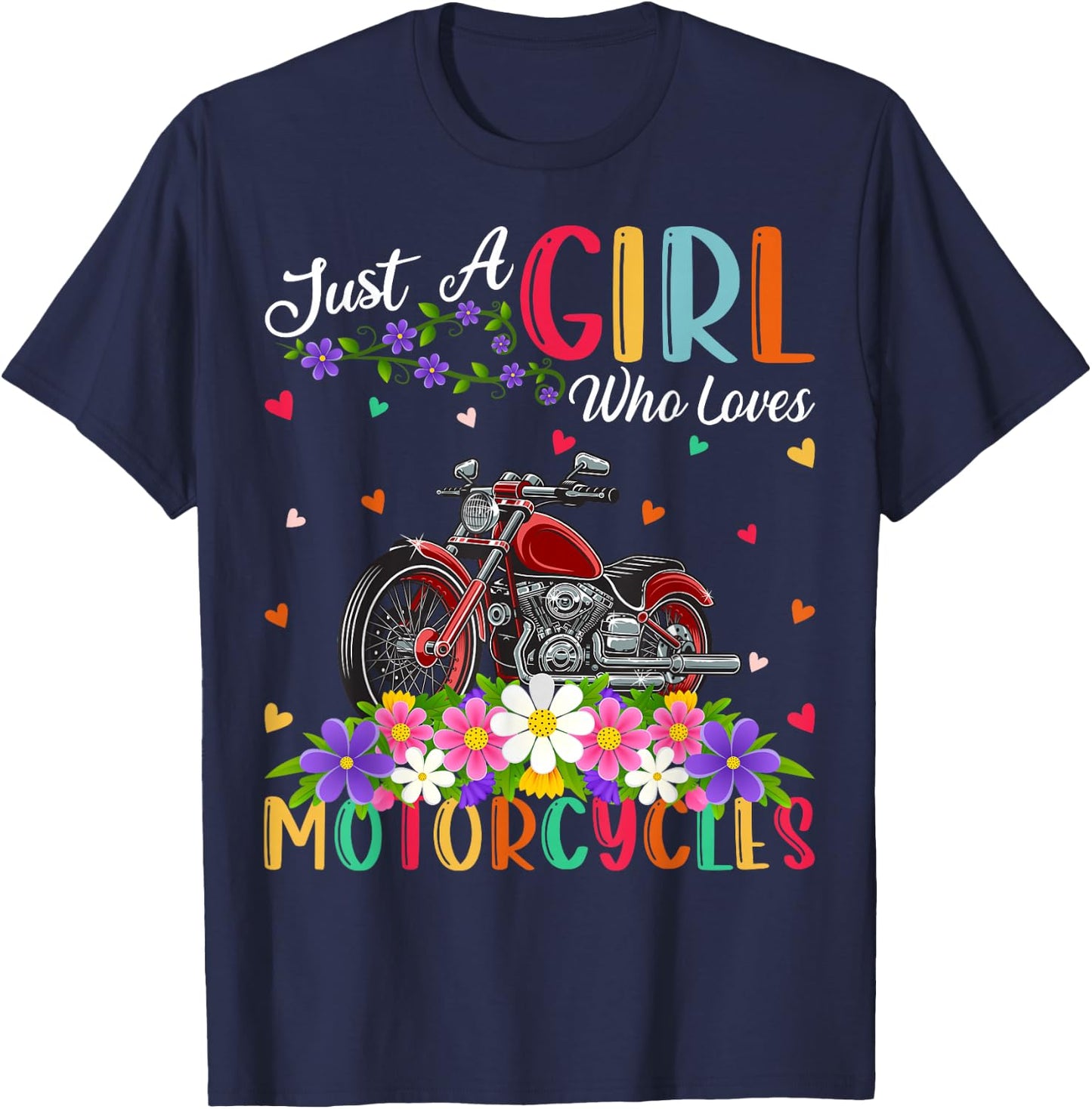 Motorcycle Lover Just A Girl Who Loves Motorcycle T-Shirt - T-Shirt | Navy