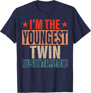 I'm The Youngest Twin Rules Don't Apply To Me Sibling Bday T-Shirt - T-Shirt | Navy