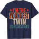 I'm The Youngest Twin Rules Don't Apply To Me Sibling Bday T-Shirt - T-Shirt | Navy