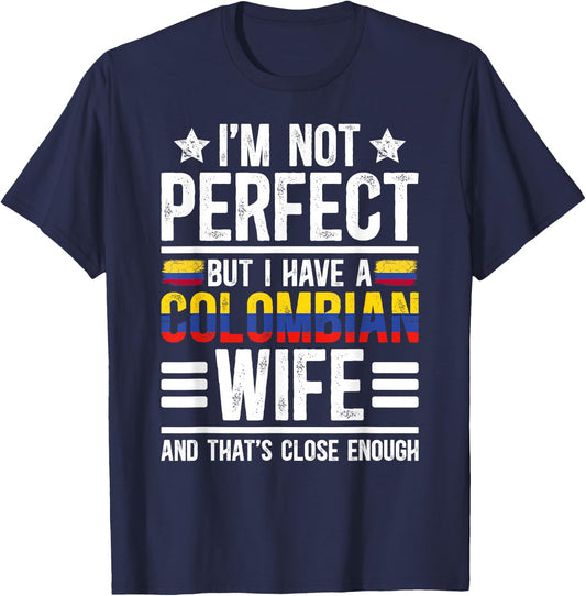 I Have A Colombian Wife Husband of A Colombian Wife T-Shirt - T-Shirt | Navy