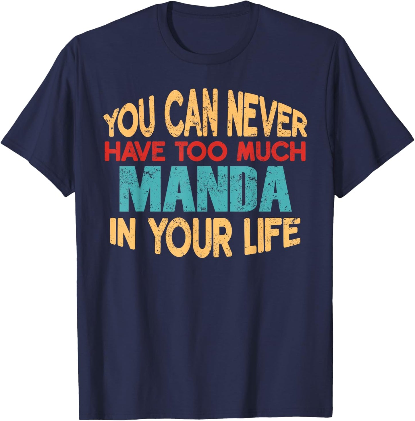 Funny Manda Personalized First Name Joke Item T-Shirt - T-Shirt | Navy
