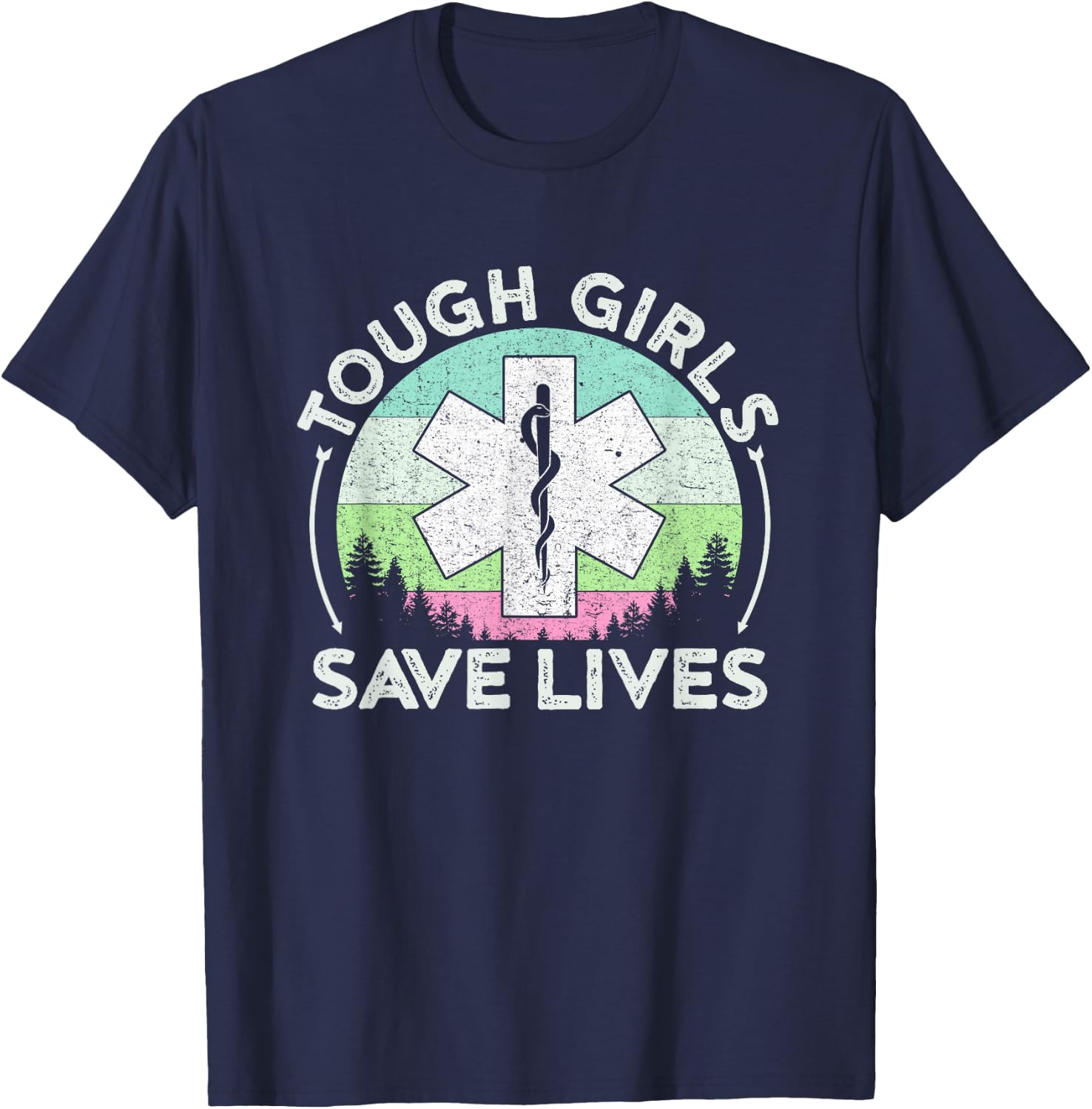 Tough Girls Save Lives EMT Women Vintage Paramedic T-Shirt - T-Shirt | Navy