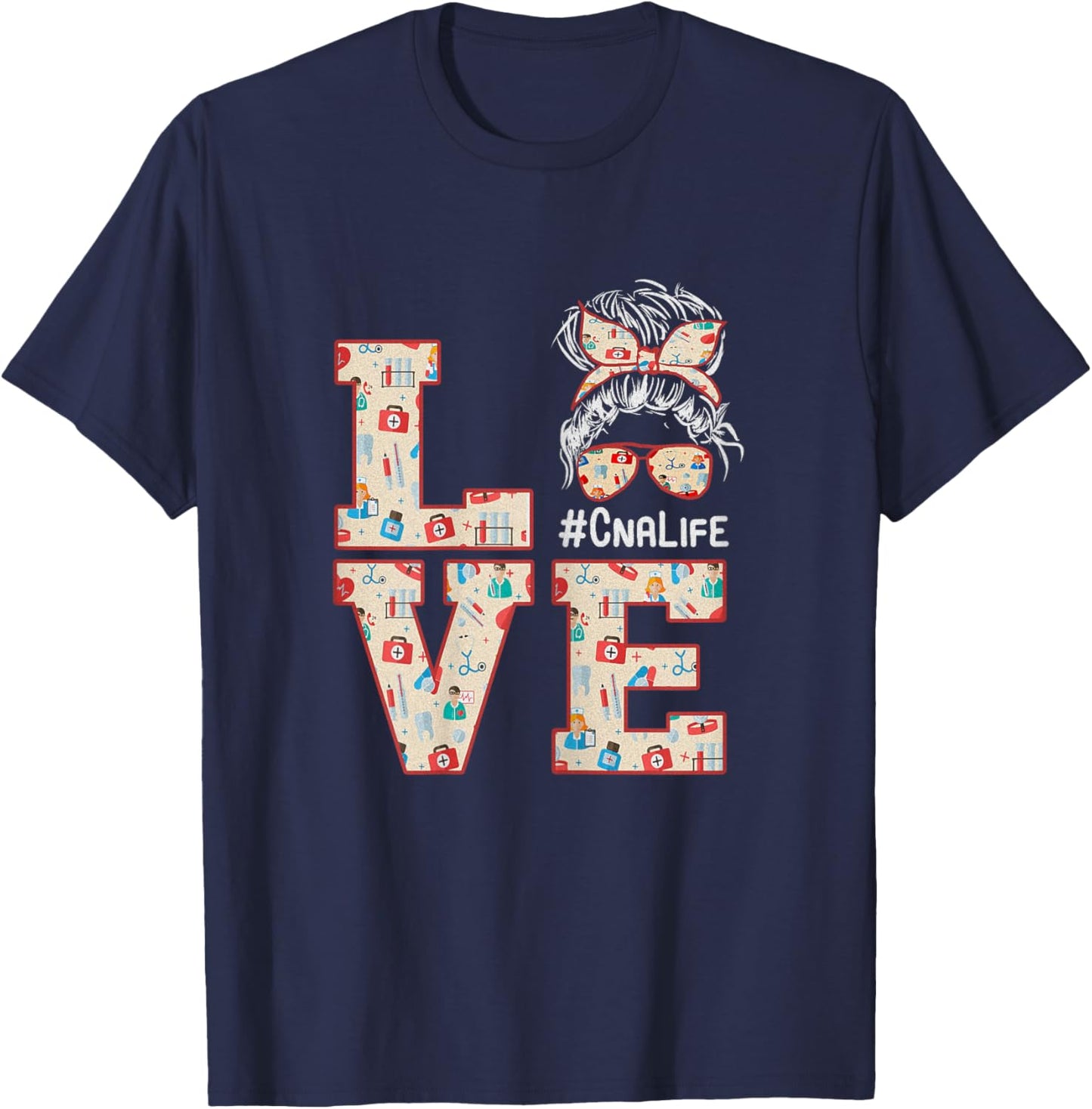 Love CNA Life Nurse Messy hair Healthcare Funny Nursing T-Shirt - T-Shirt | Navy