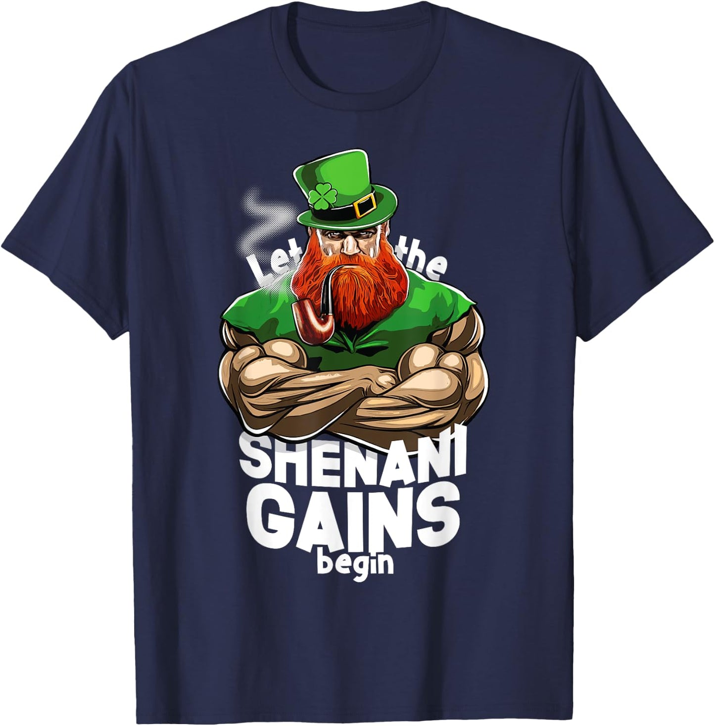 St Patricks Day T Shirt Jacked Leprechaun Time to make GAINS T-Shirt - T-Shirt | Navy