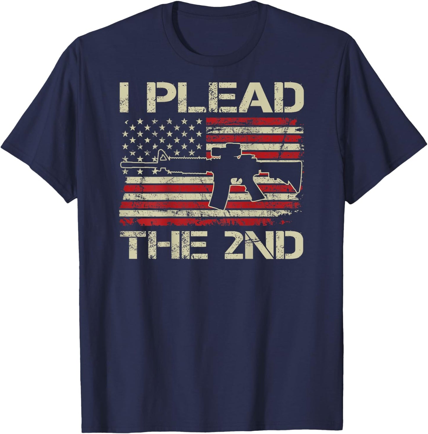 I Plead The 2nd Amendment - Vintage USA AR15 Flag (ON BACK) T-Shirt - T-Shirt | Navy