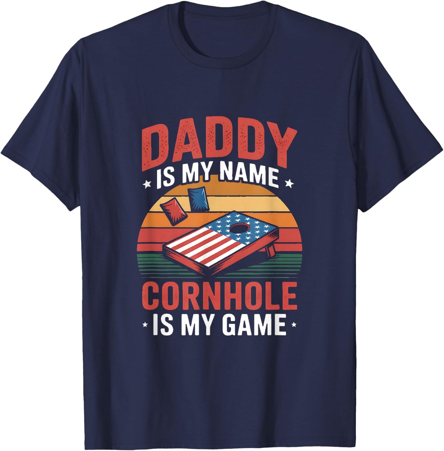 Daddy is My Name Cornhole is My Game T-Shirt - T-Shirt | Navy
