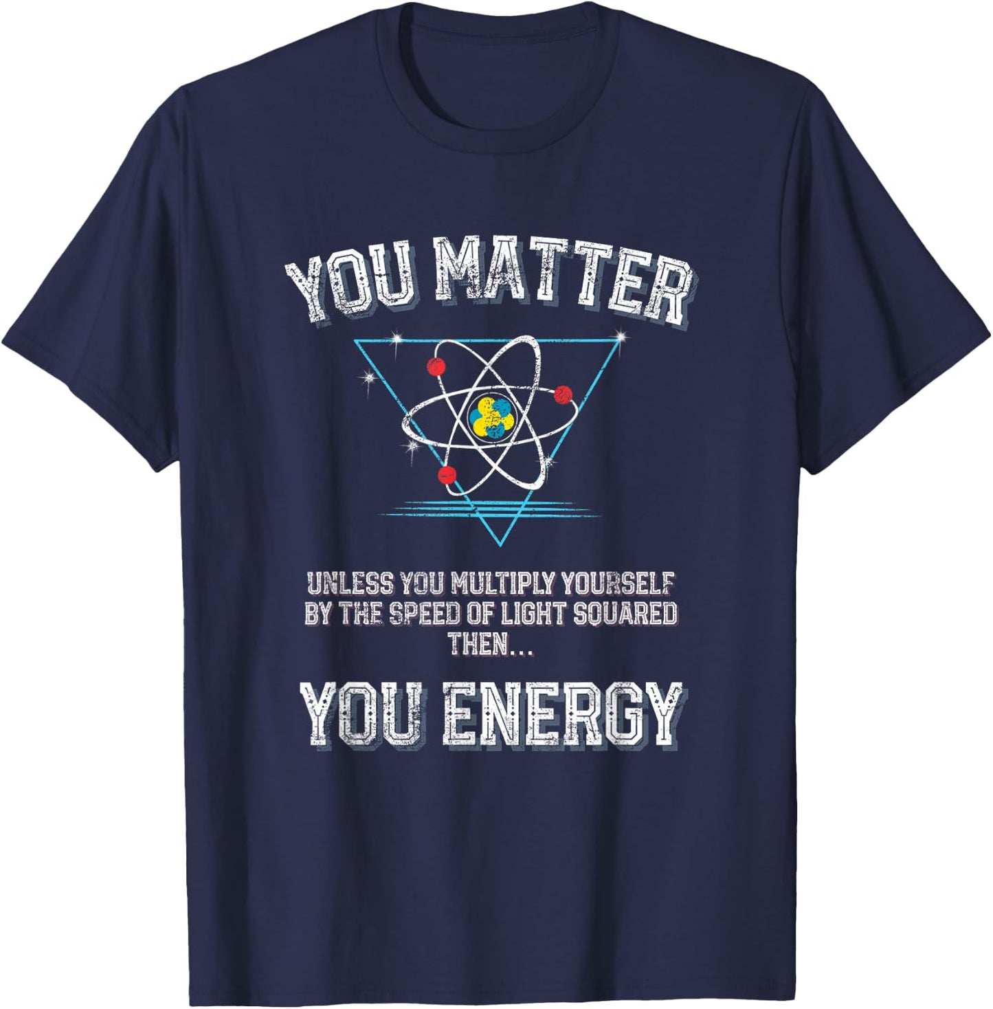 Funny Science Physics Quantum Physics Student and Teacher T-Shirt - T-Shirt | Navy