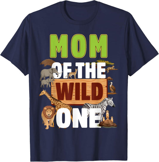 Mom of the Wild One Zoo Birthday Safari Jungle Animal T-Shirt - T-Shirt | Navy
