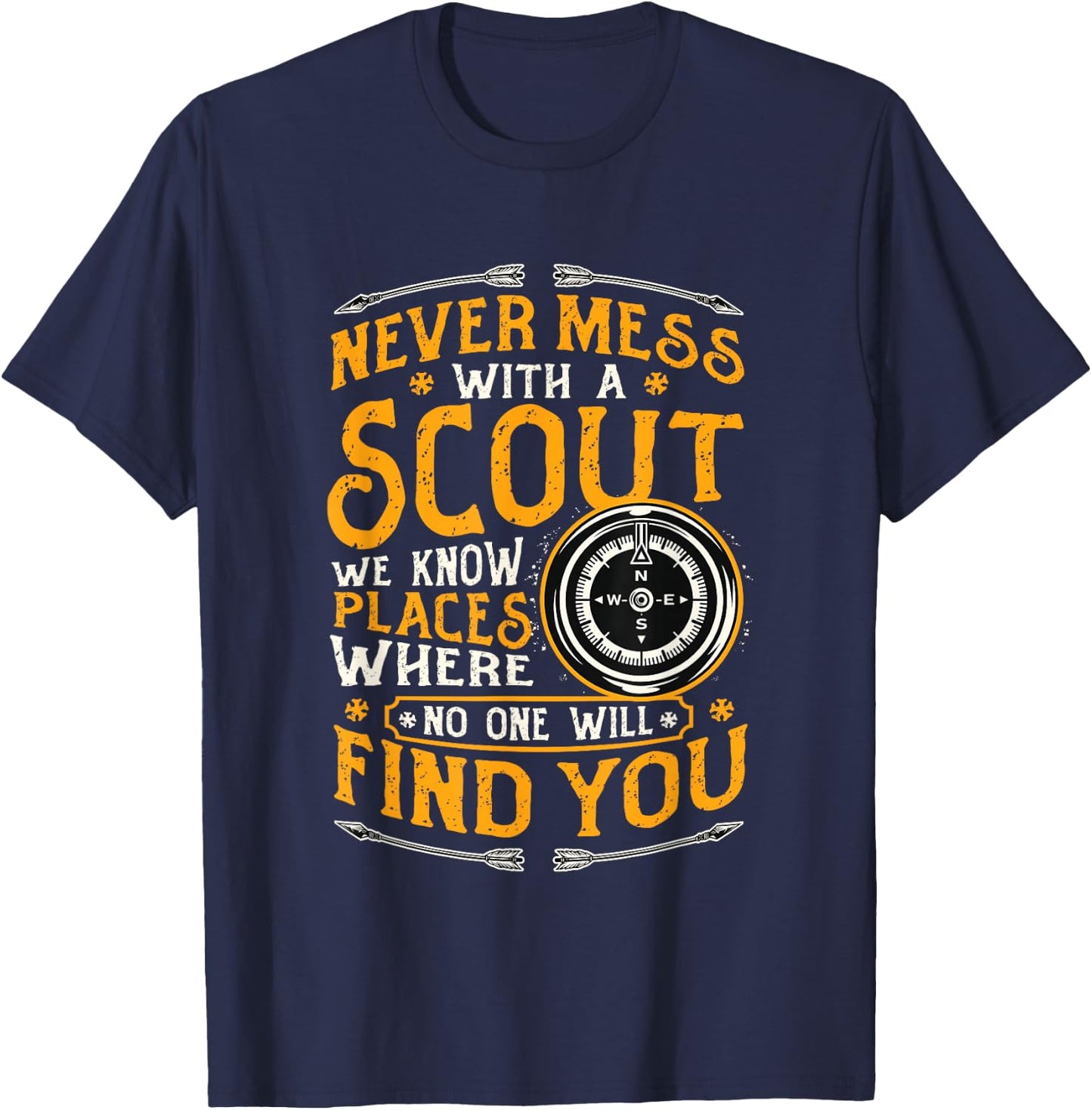 Never mess with a scout T-Shirt - T-Shirt | Navy