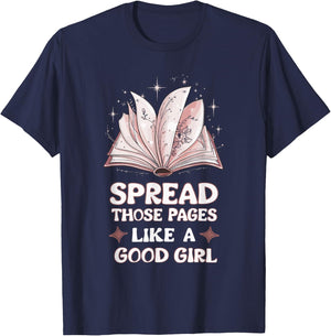 Spread Those Pages Like A Good Girl T-Shirt - T-Shirt | Navy