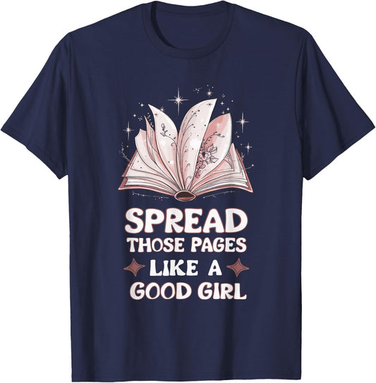 Spread Those Pages Like A Good Girl T-Shirt - T-Shirt | Navy