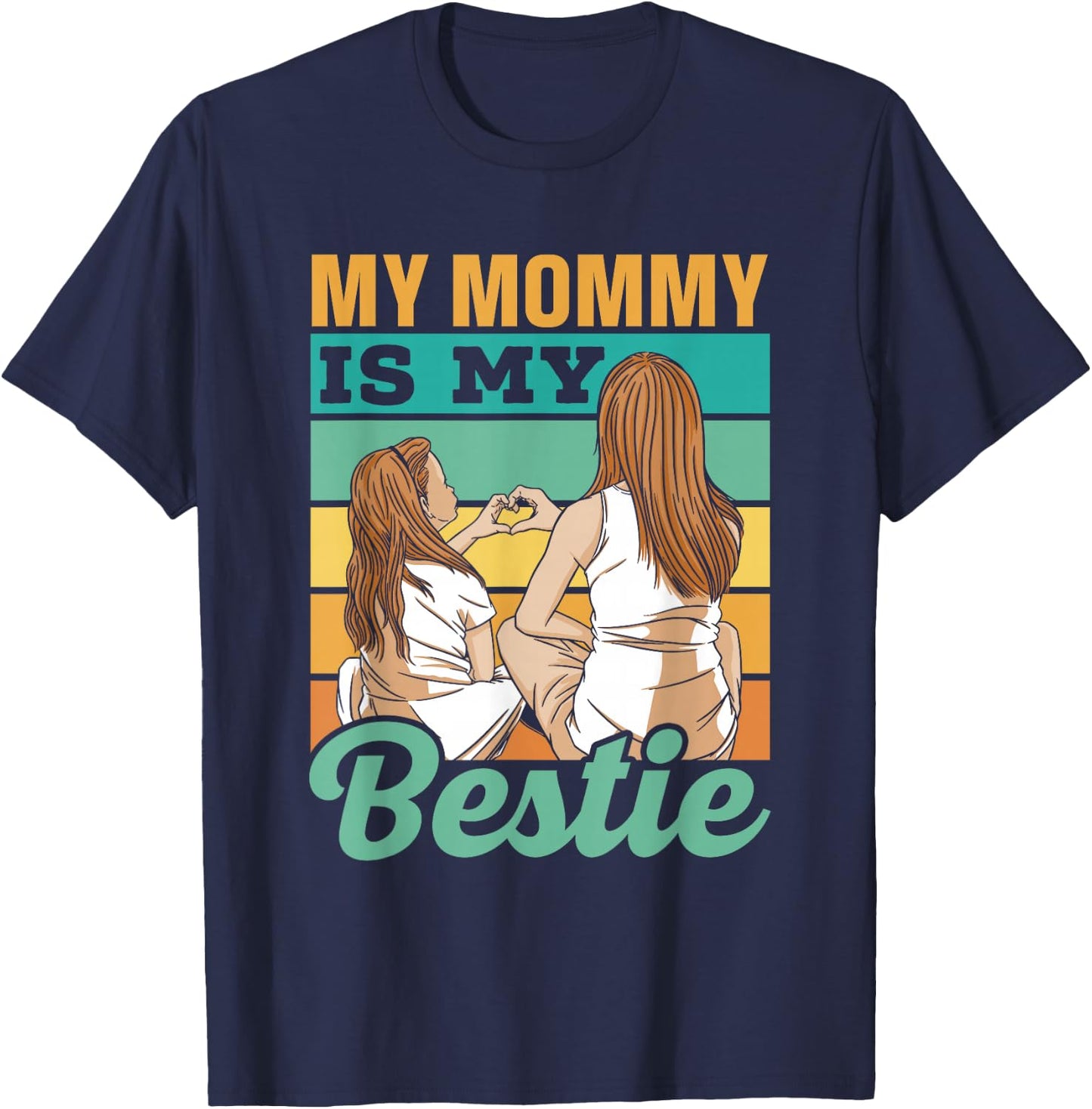 My Mami Is My Best Friend Best Friends Besties T-Shirt - T-Shirt | Navy