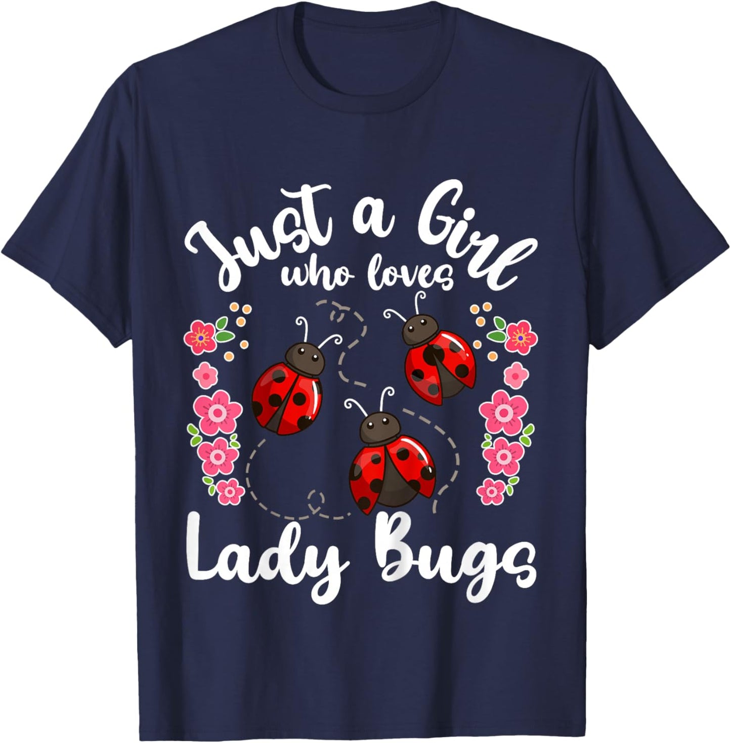 Kids Lady Bug Just a Girl Who Loves Lady Bugs T-Shirt - T-Shirt | Navy