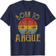 Born To Argue Law Student Graduation Attorney New Lawyer T-Shirt - T-Shirt | Navy