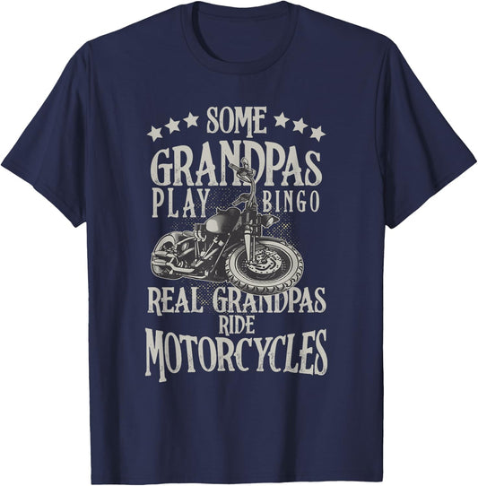 Some Grandpas Play Bingo Real Grandpas Ride Motorcycles T-Shirt - T-Shirt | Navy