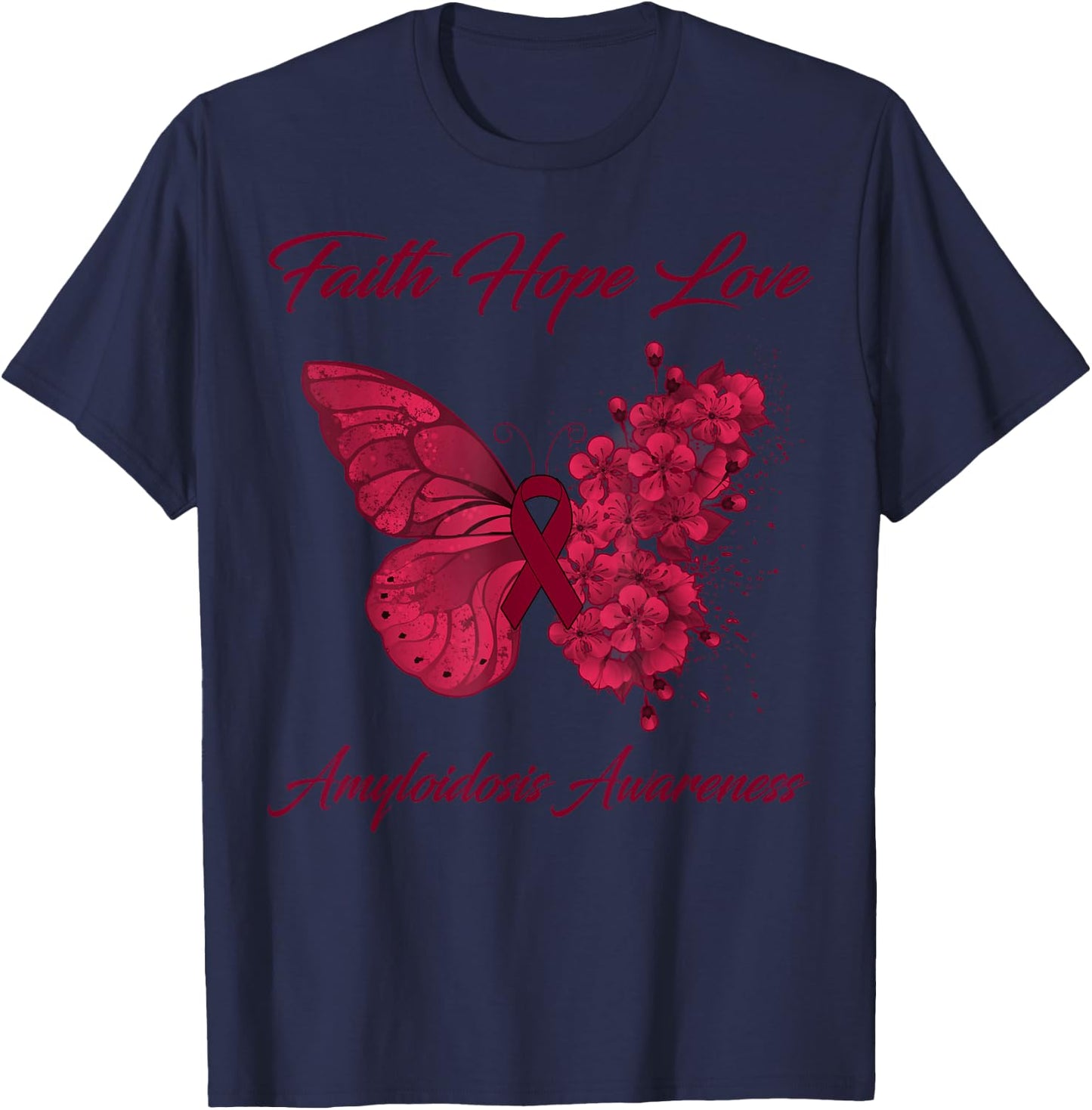 Butterfly Faith Hope Love Amyloidosis Awareness T-Shirt - T-Shirt | Navy