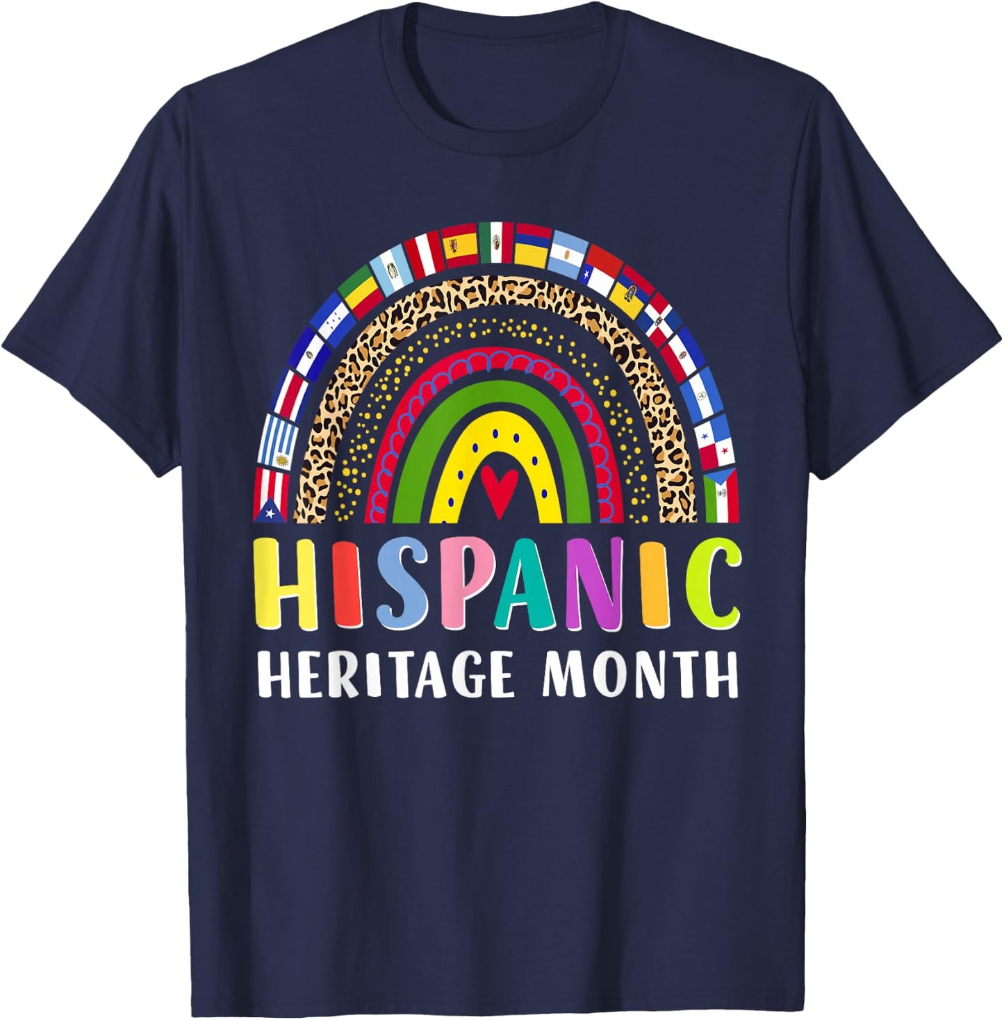 Hispanic Heritage Month Rainbow Latino Countries Flags T-Shirt - T-Shirt | Navy