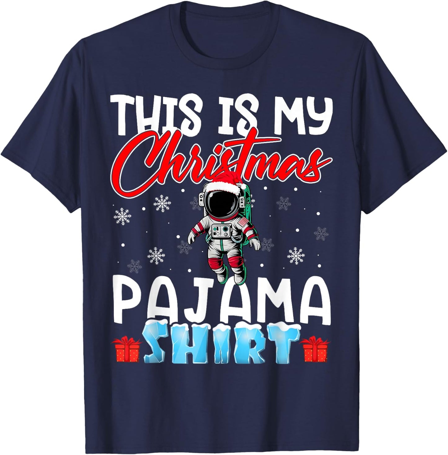 Astronaut Christmas Pajama Space Tree Snowflakes Xmas Gifts T-Shirt - T-Shirt | Navy
