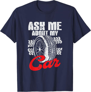 Ask Me About My Car T-Shirt - T-Shirt | Navy