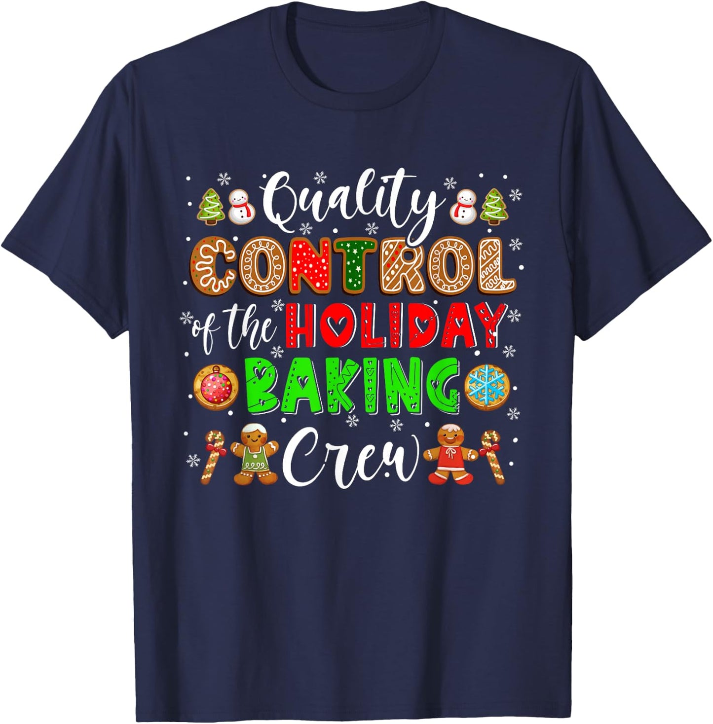 Quality Control Of The Holiday Baking Crew Xmas Cookie Lover T-Shirt - T-Shirt | Navy